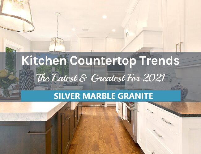 What’s Trending in Kitchen Countertops 2021?