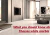 What you should know about Thassos white marble