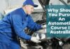 Why Should You Pursue An Automotive Course In Australia